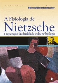 A fisiologia de Nietzsche Wilson